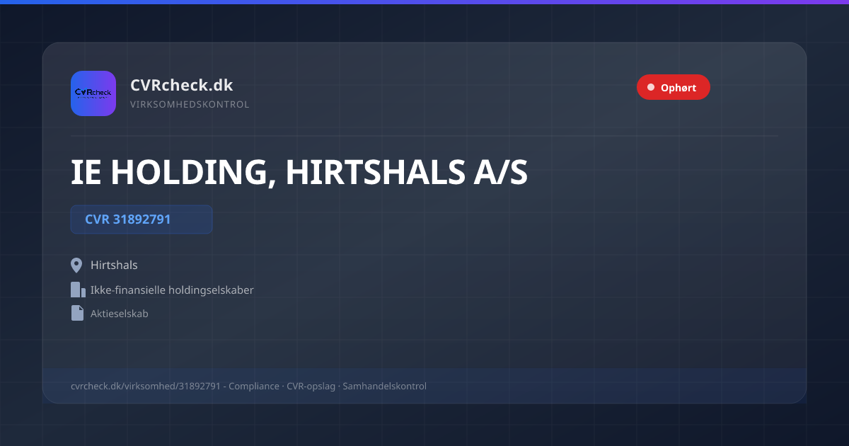 Visitkort: IE HOLDING, HIRTSHALS A/S, CVR 31892791, Ikke-finansielle holdingselskaber, Hirtshals, OPLØST EFTER FRIVILLIG LIKVIDATION