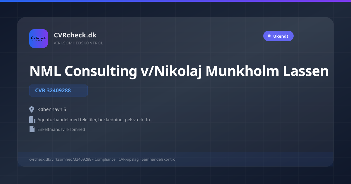 Visitkort: NML Consulting v/Nikolaj Munkholm Lassen, CVR 32409288, Agenturhandel med tekstiler, beklædning, pelsværk, fodtøj og lædervarer, København S