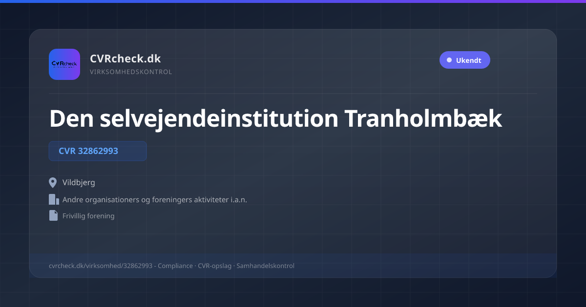 Visitkort: Den selvejendeinstitution Tranholmbæk, CVR 32862993, Andre organisationers og foreningers aktiviteter i.a.n., Vildbjerg