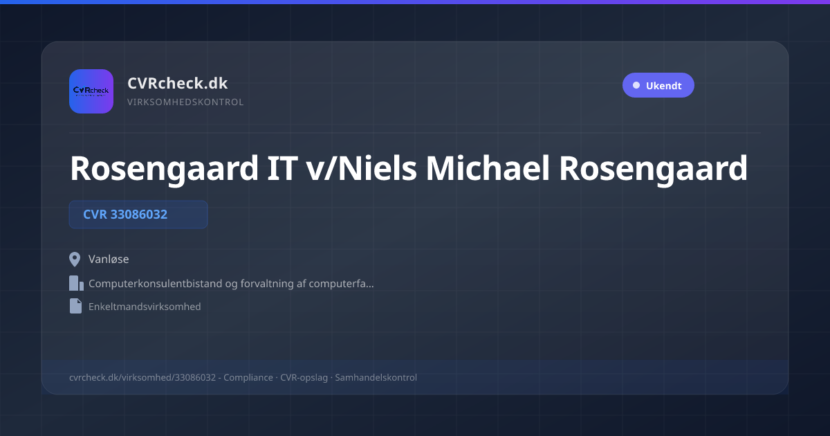 Visitkort: Rosengaard IT v/Niels Michael Rosengaard, CVR 33086032, Computerkonsulentbistand og forvaltning af computerfaciliteter, Vanløse