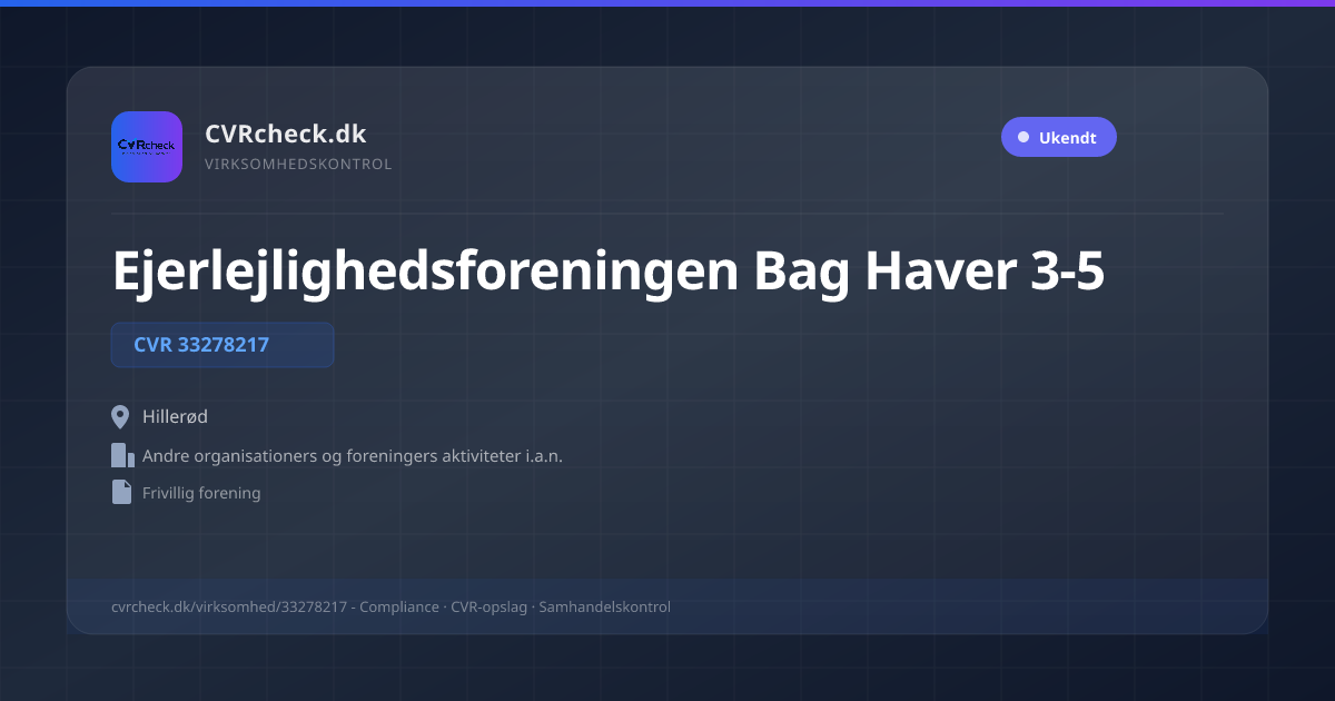 Visitkort: Ejerlejlighedsforeningen Bag Haver 3-5, CVR 33278217, Andre organisationers og foreningers aktiviteter i.a.n., Hillerød