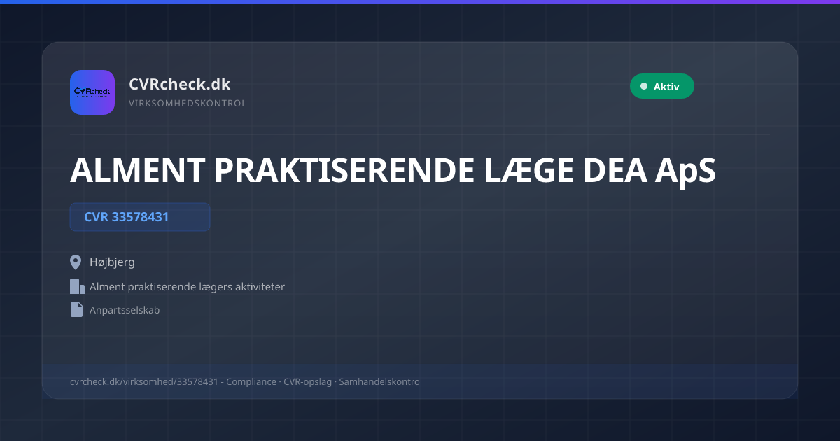 Visitkort: ALMENT PRAKTISERENDE LÆGE DEA ApS, CVR 33578431, Alment praktiserende lægers aktiviteter, Højbjerg, NORMAL