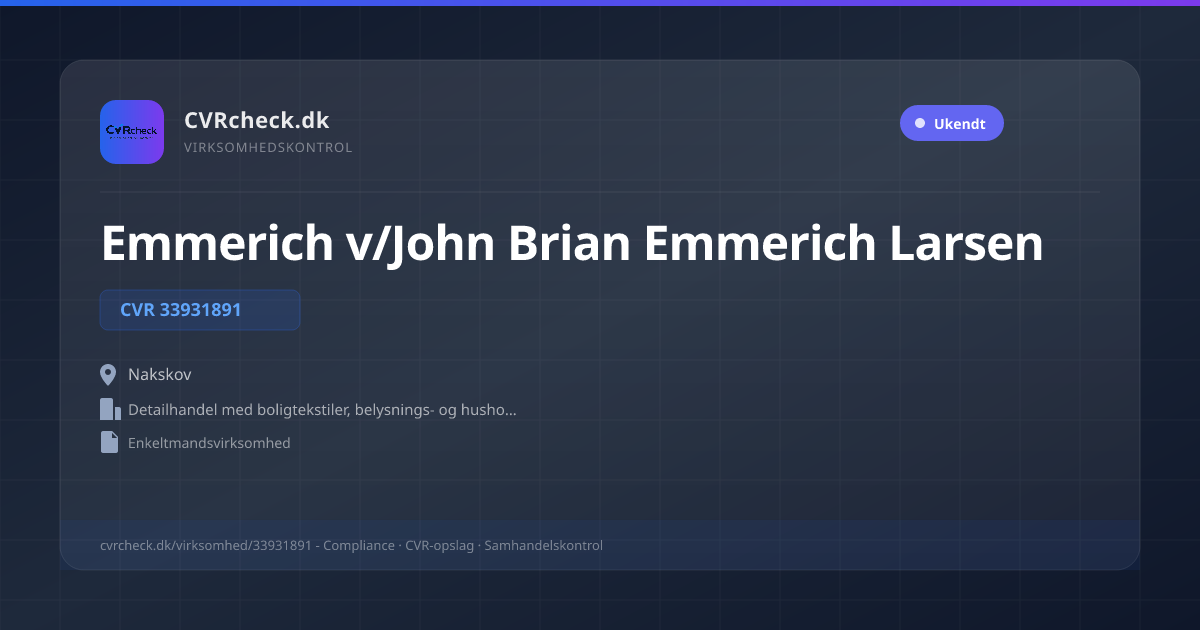 Visitkort: Emmerich v/John Brian Emmerich Larsen, CVR 33931891, Detailhandel med boligtekstiler, belysnings- og husholdningsartikler i.a.n., Nakskov