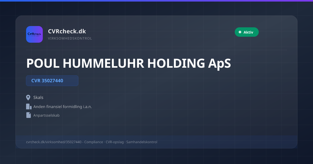Visitkort: POUL HUMMELUHR HOLDING ApS, CVR 35027440, Anden finansiel formidling i.a.n., Skals, NORMAL