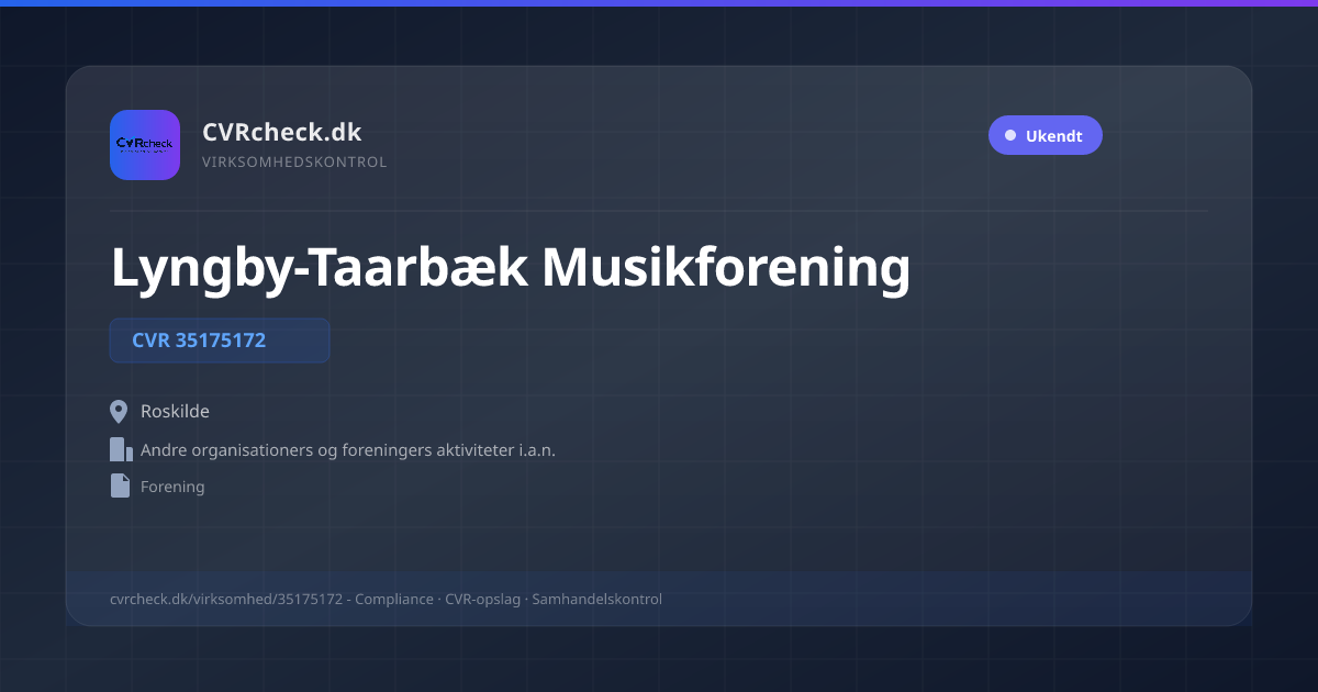 Visitkort: Lyngby-Taarbæk Musikforening, CVR 35175172, Andre organisationers og foreningers aktiviteter i.a.n., Roskilde