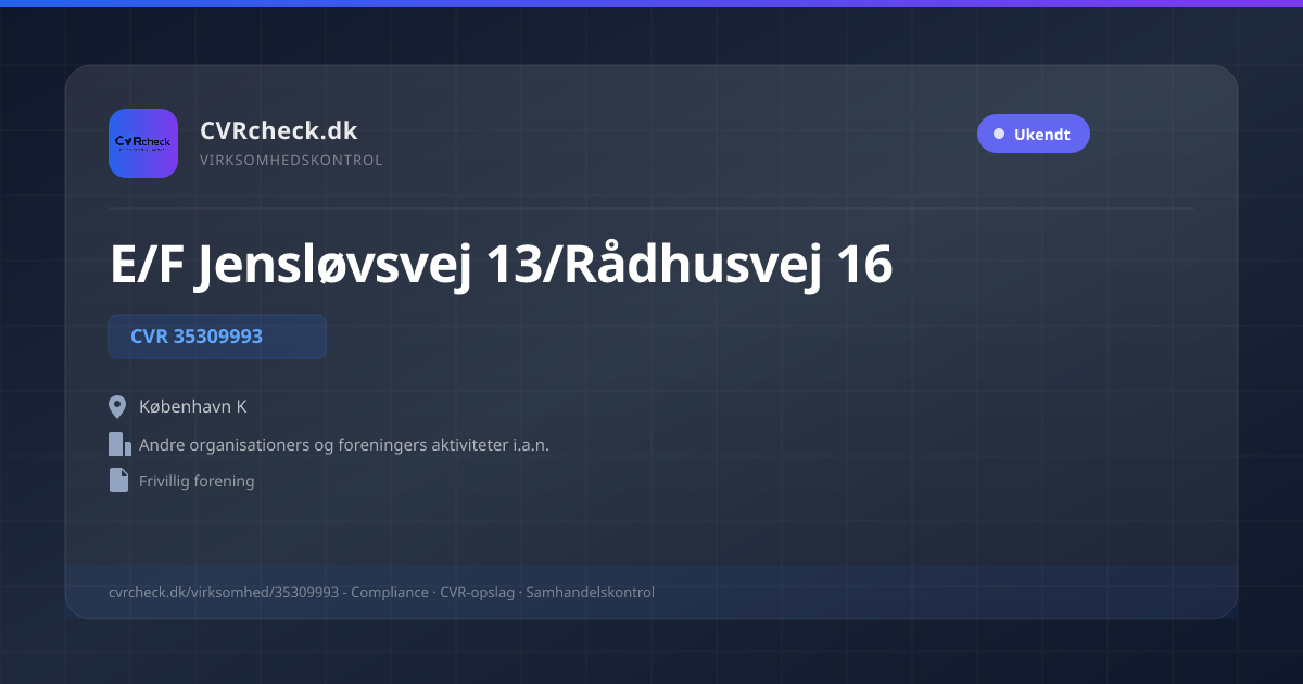 Visitkort: E/F Jensløvsvej 13/Rådhusvej 16, CVR 35309993, Andre organisationers og foreningers aktiviteter i.a.n., København K