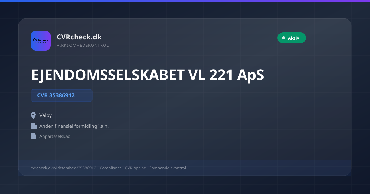Visitkort: EJENDOMSSELSKABET VL 221 ApS, CVR 35386912, Anden finansiel formidling i.a.n., Valby, NORMAL