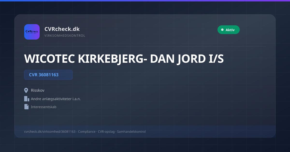 Visitkort: WICOTEC KIRKEBJERG- DAN JORD I/S, CVR 36081163, Andre anlægsaktiviteter i.a.n., Risskov, NORMAL