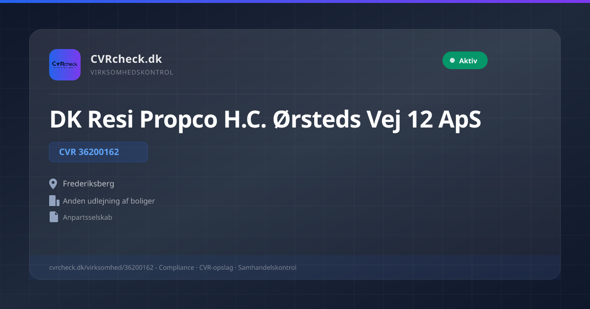 Visitkort: DK Resi Propco H.C. Ørsteds Vej 12 ApS, CVR 36200162, Anden udlejning af boliger, Frederiksberg, NORMAL