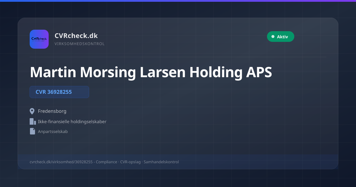 Visitkort: Martin Morsing Larsen Holding APS, CVR 36928255, Ikke-finansielle holdingselskaber, Fredensborg, NORMAL