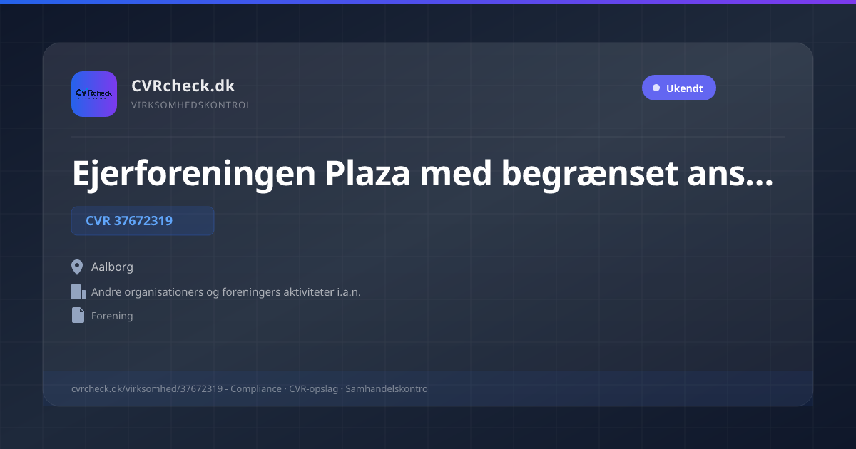 Visitkort: Ejerforeningen Plaza med begrænset ansvar, CVR 37672319, Andre organisationers og foreningers aktiviteter i.a.n., Aalborg