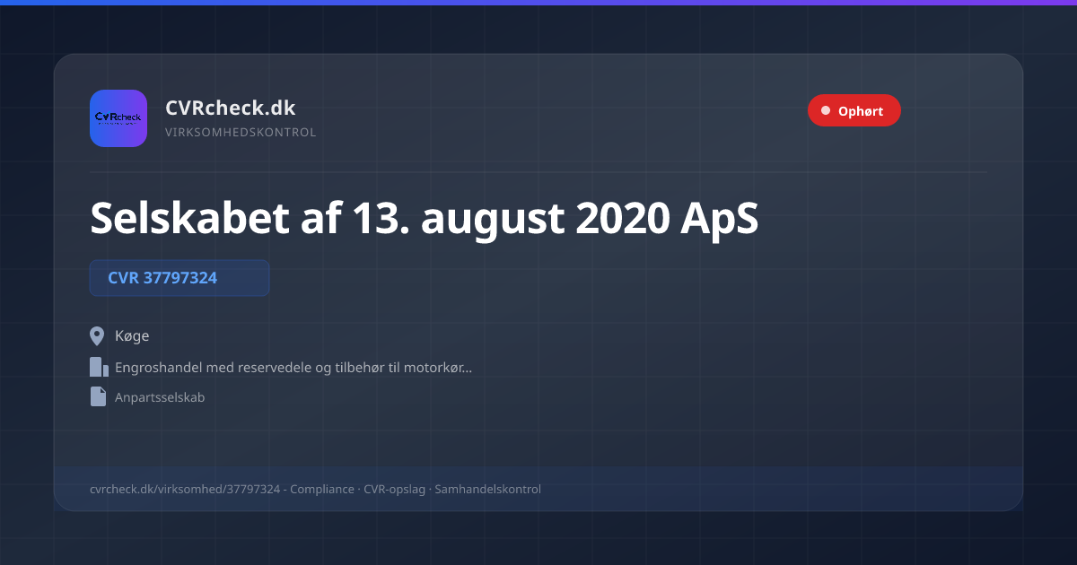 Visitkort: Selskabet af 13. august 2020 ApS, CVR 37797324, Engroshandel med reservedele og tilbehør til motorkøretøjer, Køge, OPLØST EFTER KONKURS