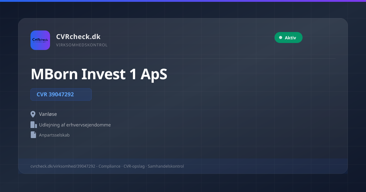 Visitkort: MBorn Invest 1 ApS, CVR 39047292, Udlejning af erhvervsejendomme, Vanløse, NORMAL