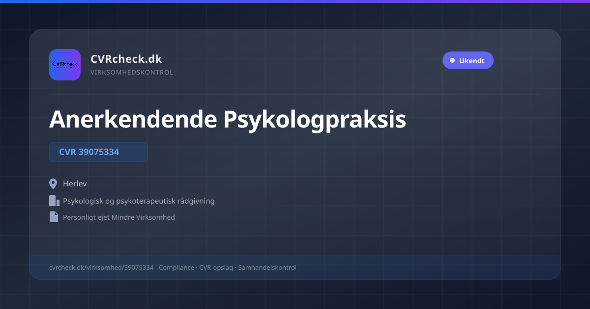 Visitkort: Anerkendende Psykologpraksis, CVR 39075334, Psykologisk og psykoterapeutisk rådgivning, Herlev