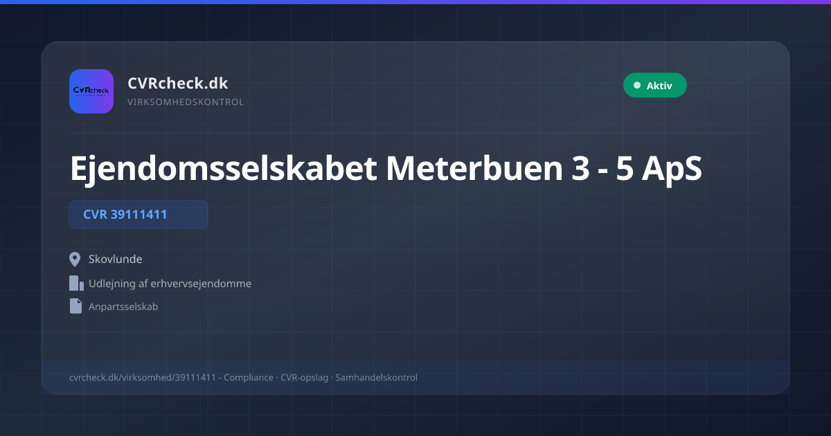 Visitkort: Ejendomsselskabet Meterbuen 3 - 5 ApS, CVR 39111411, Udlejning af erhvervsejendomme, Skovlunde, NORMAL