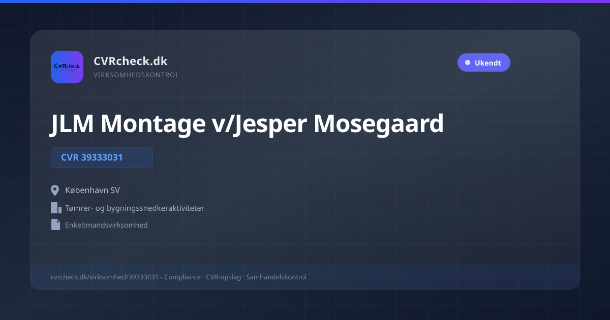 Visitkort: JLM Montage v/Jesper Mosegaard, CVR 39333031, Tømrer- og bygningssnedkeraktiviteter, København SV