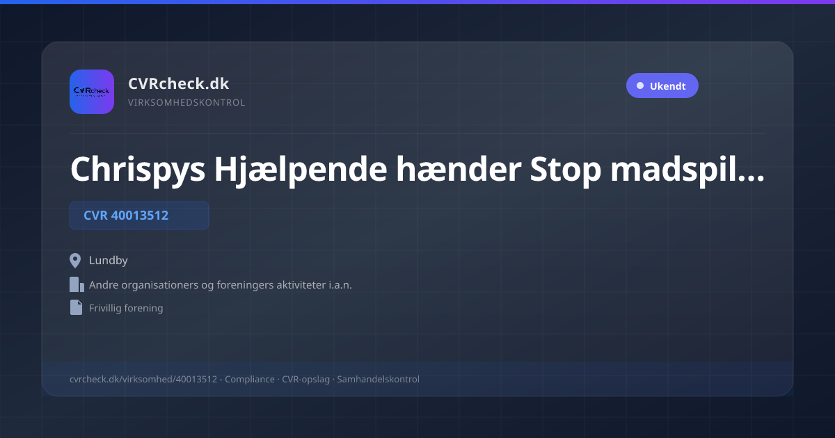 Visitkort: Chrispys Hjælpende hænder Stop madspild (Greve), CVR 40013512, Andre organisationers og foreningers aktiviteter i.a.n., Lundby