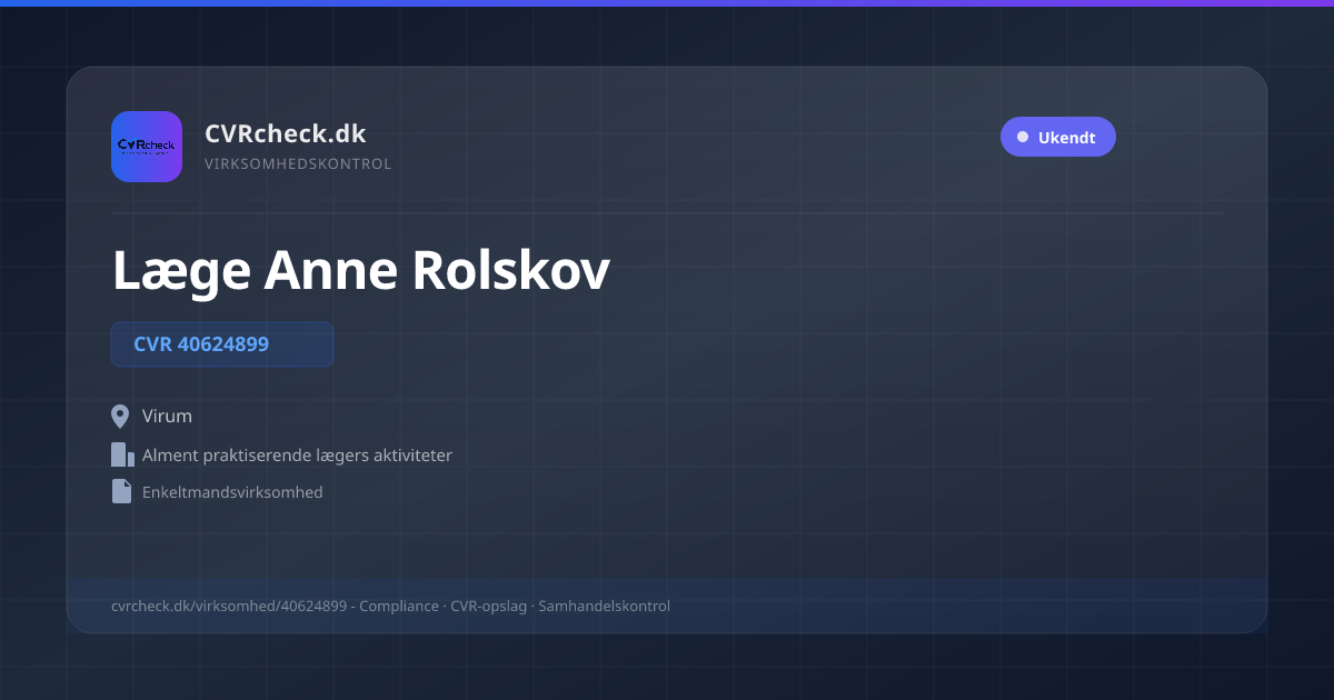 Visitkort: Læge Anne Rolskov, CVR 40624899, Alment praktiserende lægers aktiviteter, Virum