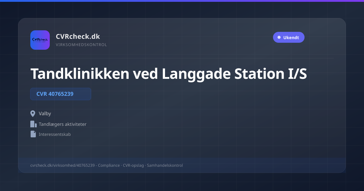 Visitkort: Tandklinikken ved Langgade Station I/S, CVR 40765239, Tandlægers aktiviteter, Valby