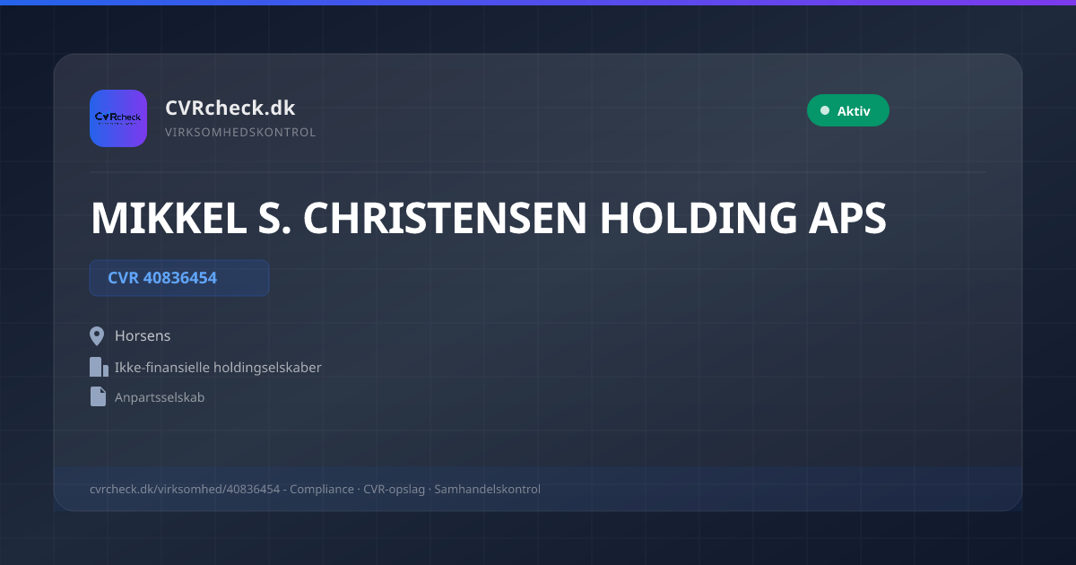 Visitkort: MIKKEL S. CHRISTENSEN HOLDING APS, CVR 40836454, Ikke-finansielle holdingselskaber, Horsens, NORMAL