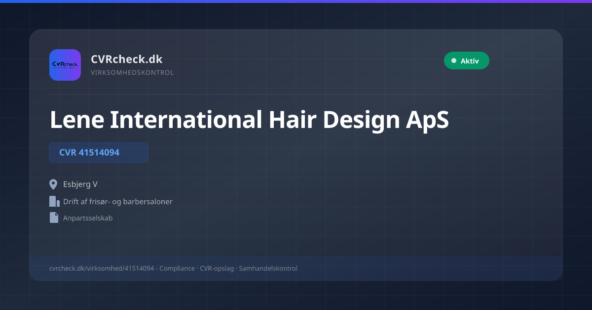 Visitkort: Lene International Hair Design ApS, CVR 41514094, Drift af frisør- og barbersaloner, Esbjerg V, NORMAL