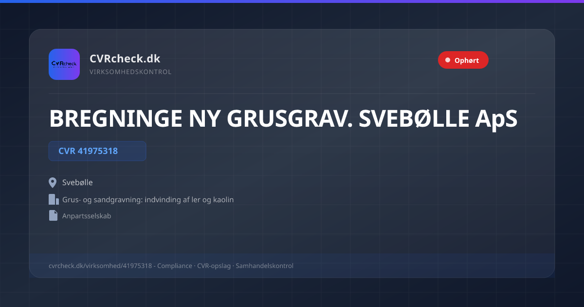 Visitkort: BREGNINGE NY GRUSGRAV. SVEBØLLE ApS, CVR 41975318, Grus- og sandgravning: indvinding af ler og kaolin, Svebølle, OPLØST EFTER FUSION