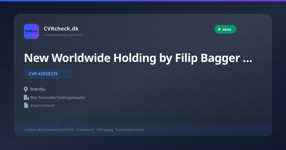 Visitkort: New Worldwide Holding by Filip Bagger ApS, CVR 42658235, Ikke-finansielle holdingselskaber, Brøndby, NORMAL