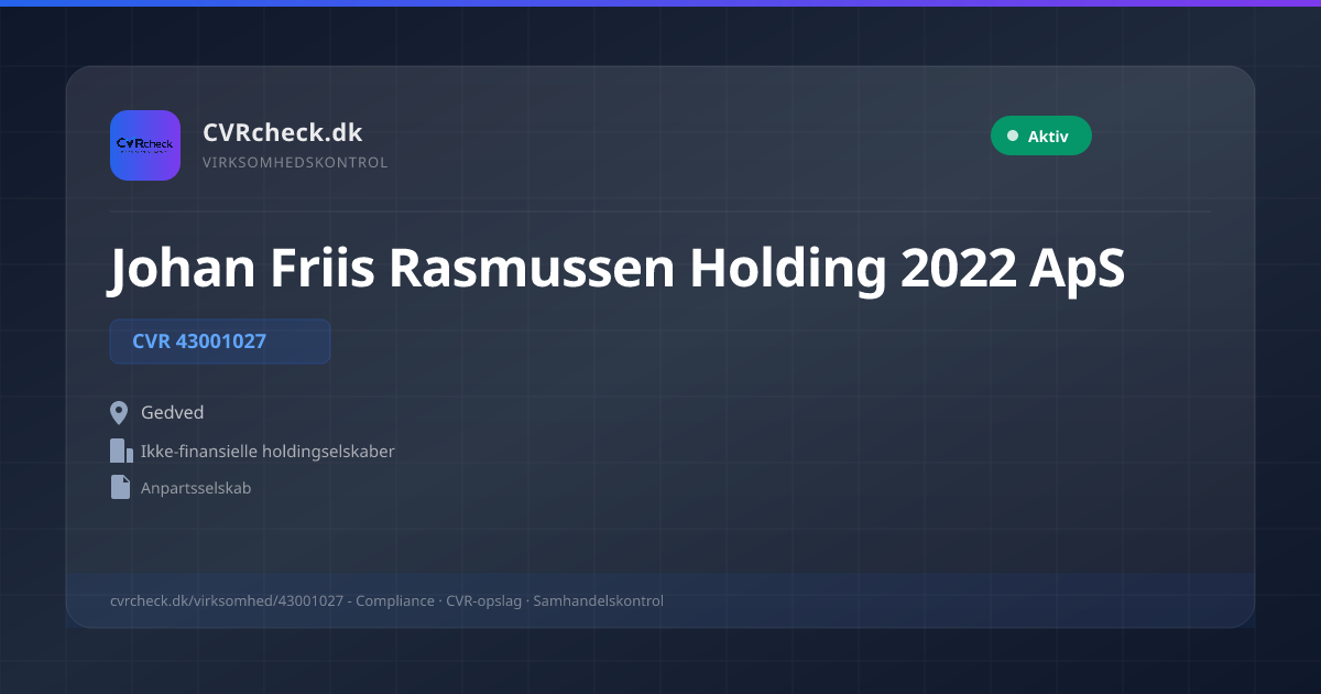 Visitkort: Johan Friis Rasmussen Holding 2022 ApS, CVR 43001027, Ikke-finansielle holdingselskaber, Gedved, NORMAL