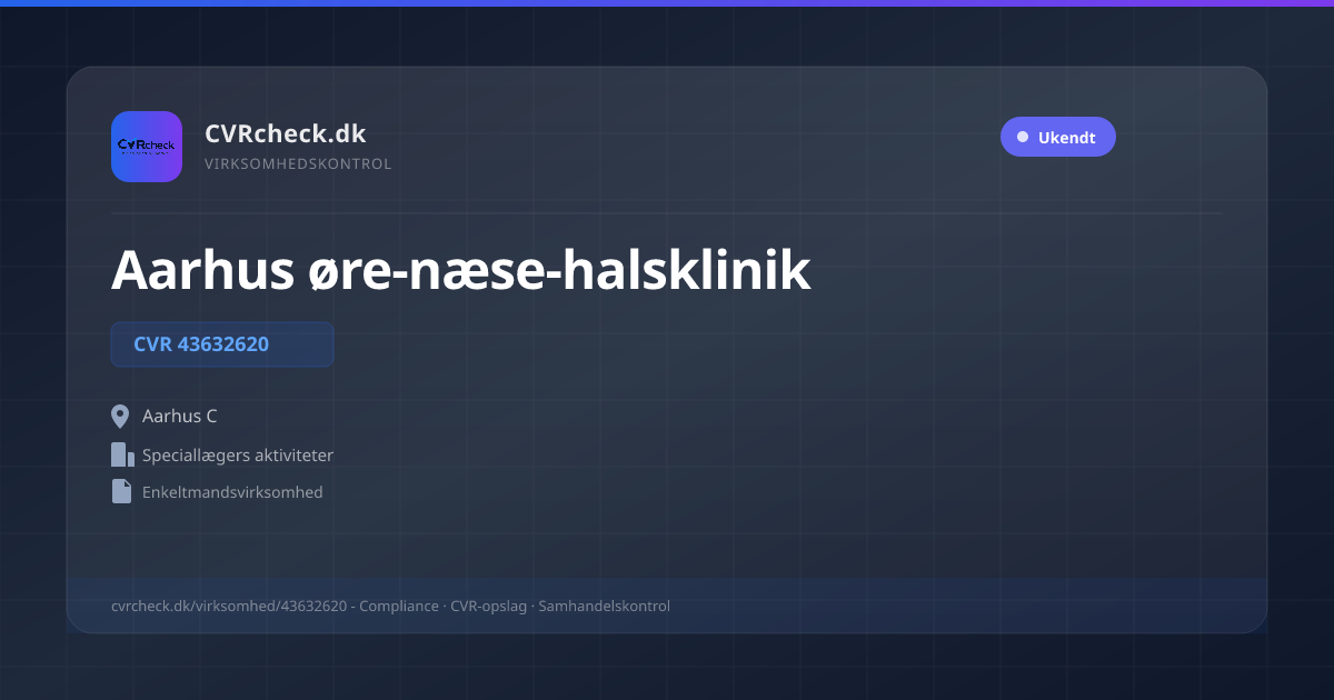 Visitkort: Aarhus øre-næse-halsklinik, CVR 43632620, Speciallægers aktiviteter, Aarhus C