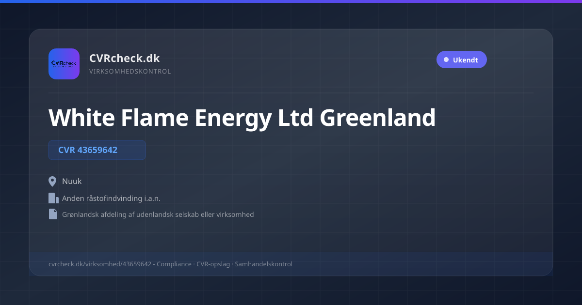 Visitkort: White Flame Energy Ltd Greenland, CVR 43659642, Anden råstofindvinding i.a.n., Nuuk