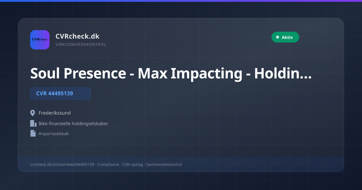 Visitkort: Soul Presence - Max Impacting - Holding ApS, CVR 44495139, Ikke-finansielle holdingselskaber, Frederikssund, NORMAL