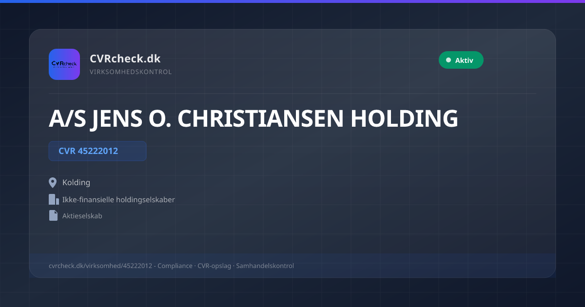 Visitkort: A/S JENS O. CHRISTIANSEN HOLDING, CVR 45222012, Ikke-finansielle holdingselskaber, Kolding, NORMAL