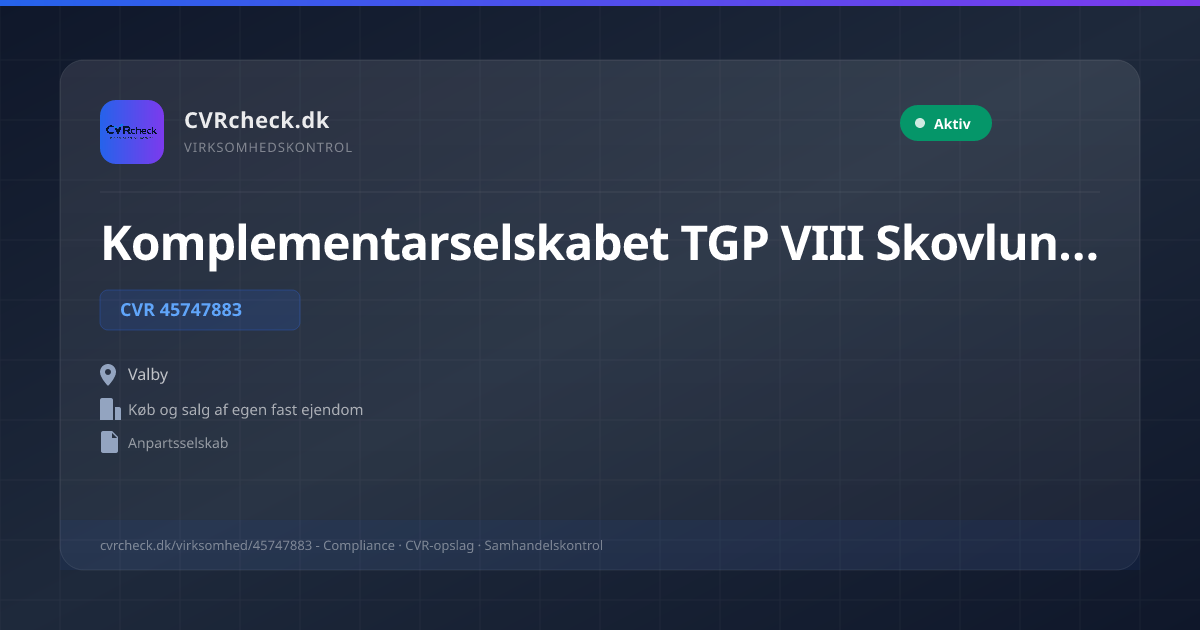 Visitkort: Komplementarselskabet TGP VIII Skovlunde ApS, CVR 45747883, Køb og salg af egen fast ejendom, Valby, NORMAL