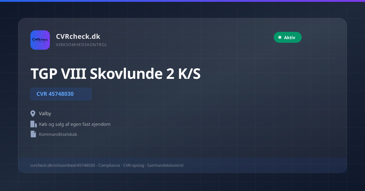 Visitkort: TGP VIII Skovlunde 2 K/S, CVR 45748030, Køb og salg af egen fast ejendom, Valby, NORMAL