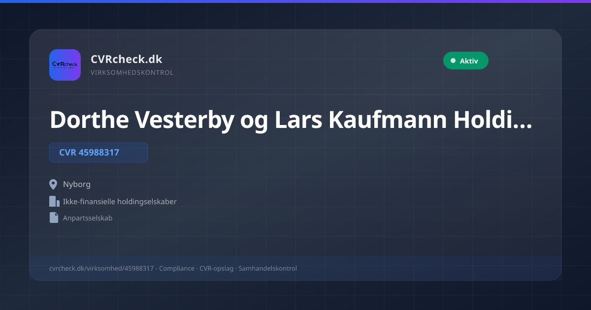 Visitkort: Dorthe Vesterby og Lars Kaufmann Holding ApS, CVR 45988317, Ikke-finansielle holdingselskaber, Nyborg, NORMAL