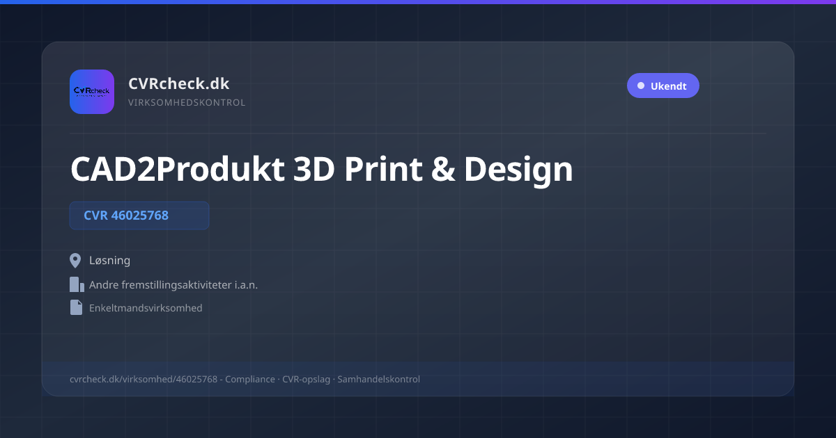 Visitkort: CAD2Produkt 3D Print & Design, CVR 46025768, Andre fremstillingsaktiviteter i.a.n., Løsning