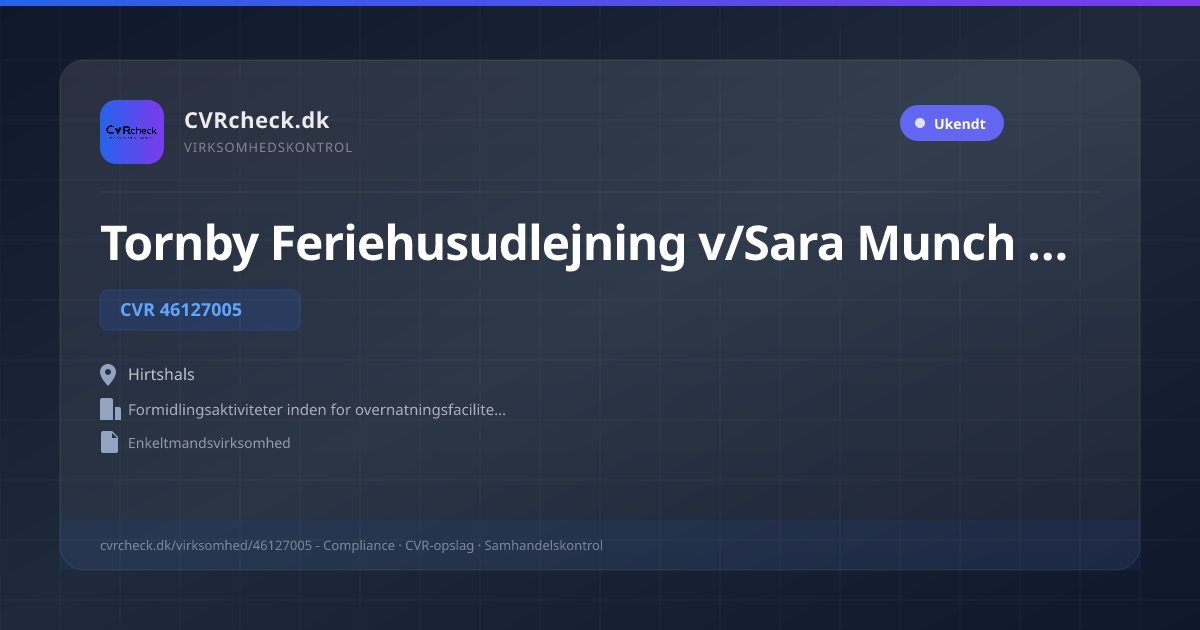 Visitkort: Tornby Feriehusudlejning v/Sara Munch Schachner, CVR 46127005, Formidlingsaktiviteter inden for overnatningsfaciliteter, Hirtshals