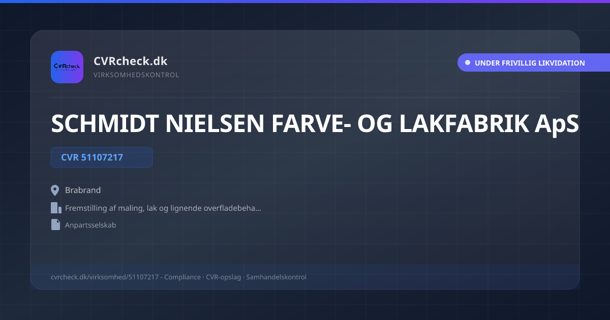 Visitkort: SCHMIDT NIELSEN FARVE- OG LAKFABRIK ApS, CVR 51107217, Fremstilling af maling, lak og lignende overfladebehandlingsmidler, trykfarver samt tætningsmaterialer, Brabrand, UNDER FRIVILLIG LIKVIDATION