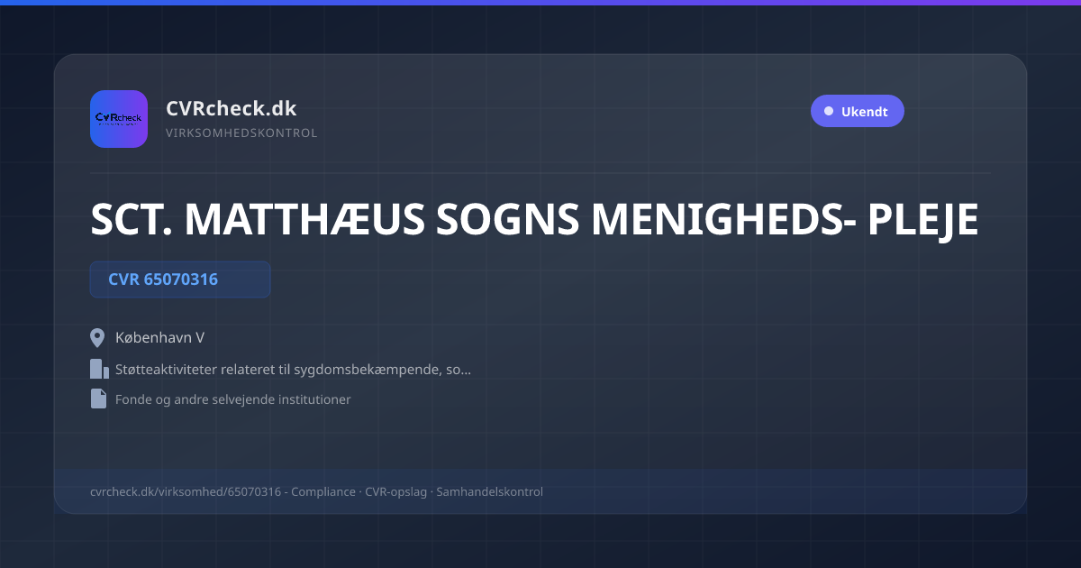 Visitkort: SCT. MATTHÆUS SOGNS MENIGHEDS- PLEJE, CVR 65070316, Støtteaktiviteter relateret til sygdomsbekæmpende, sociale og velgørende formål, København V