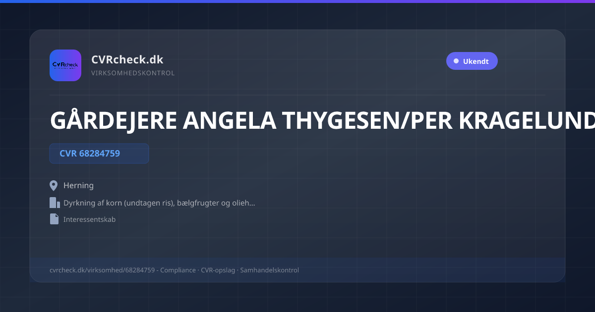 Visitkort: GÅRDEJERE ANGELA THYGESEN/PER KRAGELUND, CVR 68284759, Dyrkning af korn (undtagen ris), bælgfrugter og olieholdige frø, Herning