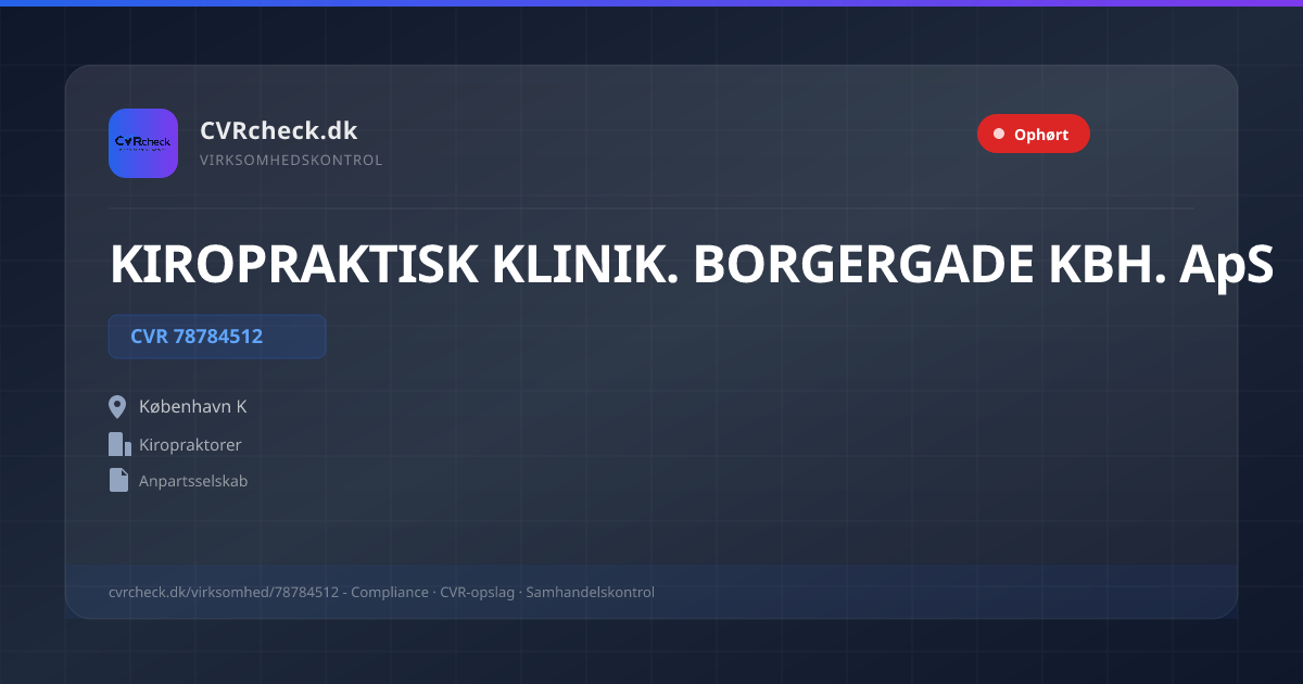 Visitkort: KIROPRAKTISK KLINIK. BORGERGADE KBH. ApS, CVR 78784512, Kiropraktorer, København K, OPLØST EFTER ERKLÆRING