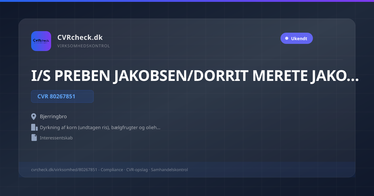 Visitkort: I/S PREBEN JAKOBSEN/DORRIT MERETE JAKOBSEN, CVR 80267851, Dyrkning af korn (undtagen ris), bælgfrugter og olieholdige frø, Bjerringbro