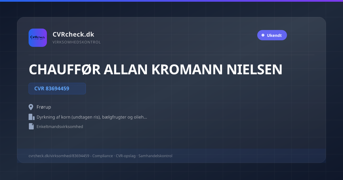Visitkort: CHAUFFØR ALLAN KROMANN NIELSEN, CVR 83694459, Dyrkning af korn (undtagen ris), bælgfrugter og olieholdige frø, Frørup