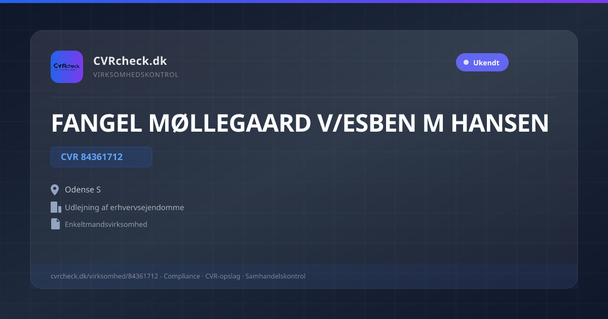 Visitkort: FANGEL MØLLEGAARD V/ESBEN M HANSEN, CVR 84361712, Udlejning af erhvervsejendomme, Odense S