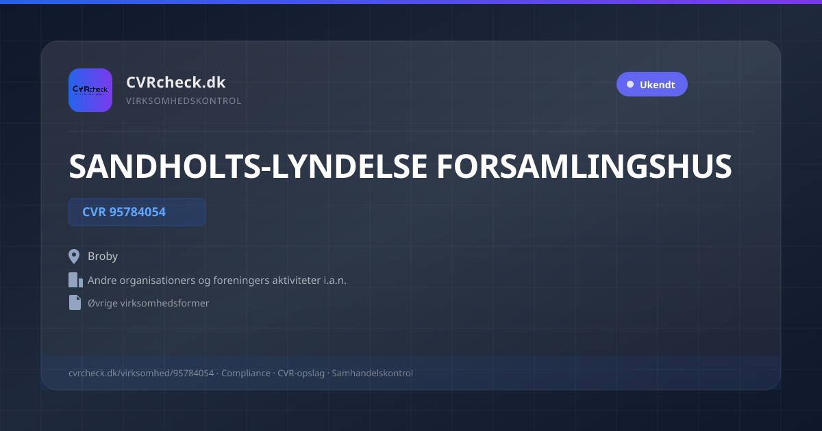 Visitkort: SANDHOLTS-LYNDELSE FORSAMLINGSHUS, CVR 95784054, Andre organisationers og foreningers aktiviteter i.a.n., Broby