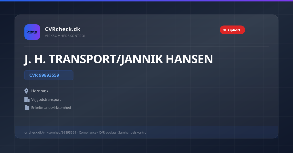 Visitkort: J. H. TRANSPORT/JANNIK HANSEN, CVR 99893559, Vejgodstransport, Hornbæk, Ophørt