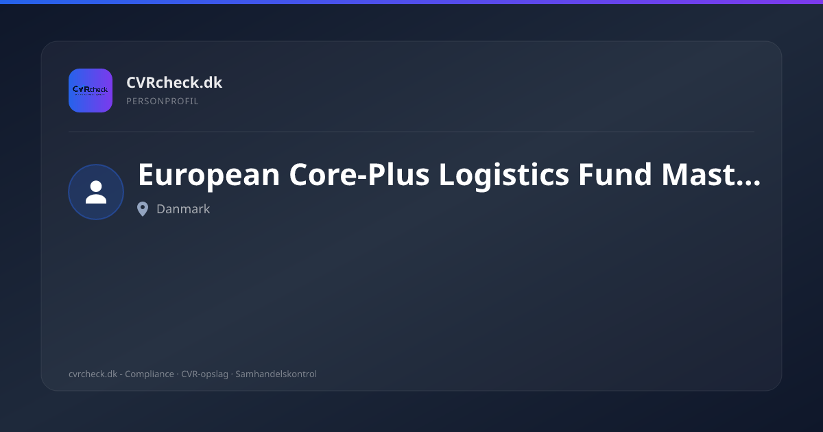 Visitkort: European Core-Plus Logistics Fund Master Holdco S.à r.l., person-info